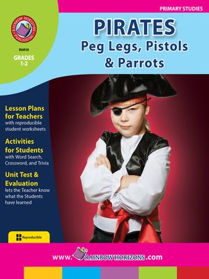 cover image of Pirates: Peg Legs, Pistols & Parrots